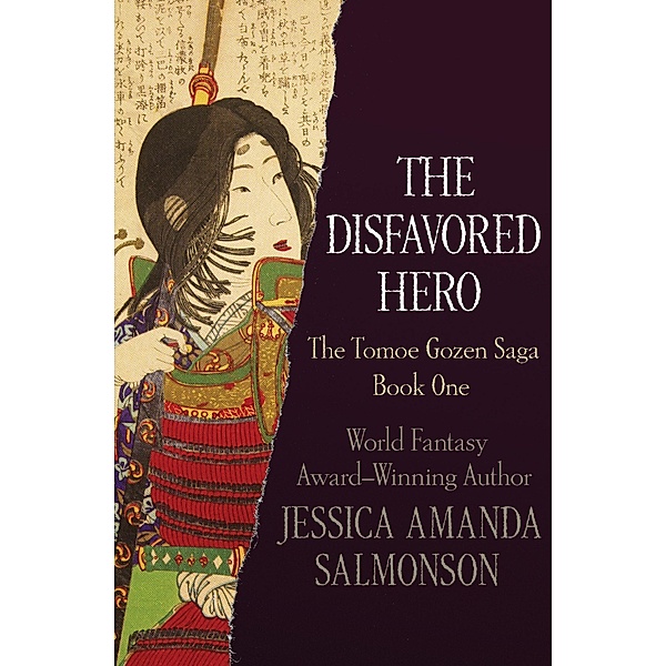 The Disfavored Hero / The Tomoe Gozen Saga, Jessica Amanda Salmonson