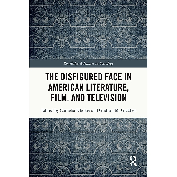 The Disfigured Face in American Literature, Film, and Television
