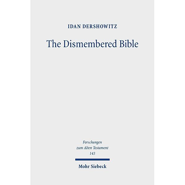 The Dismembered Bible, Idan Dershowitz