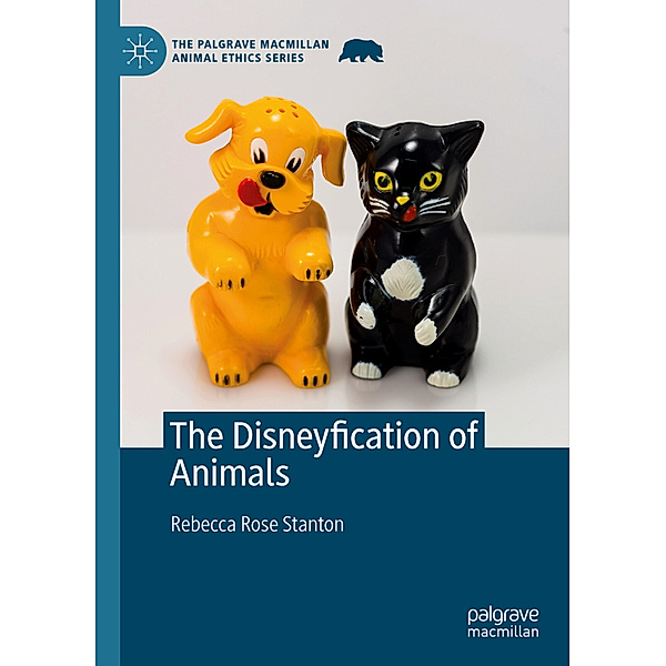The Disneyfication of Animals, Rebecca Rose Stanton