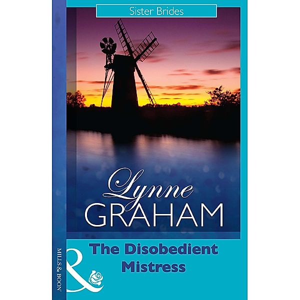 The Disobedient Mistress (Mills & Boon Modern), Lynne Graham