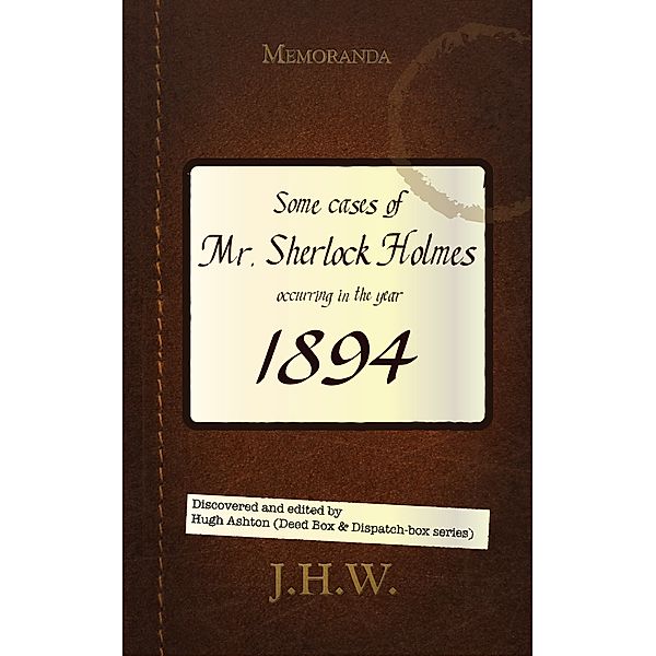 The Dispatch-box: 1894: Some Cases of Mr. Sherlock Holmes, Hugh Ashton