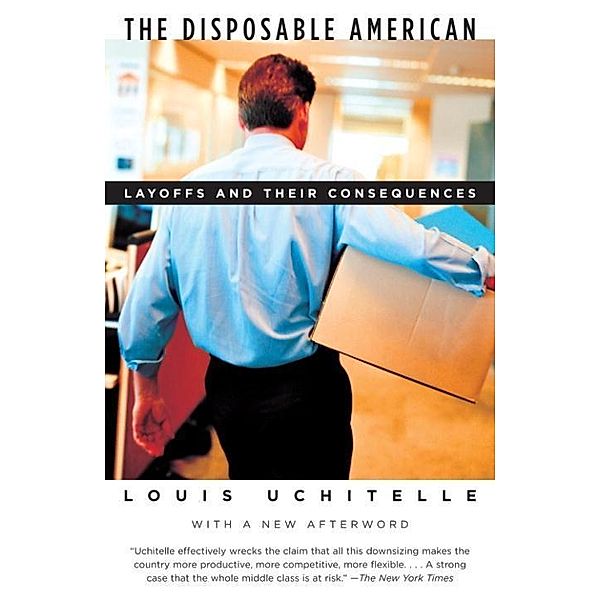 The Disposable American, Louis Uchitelle