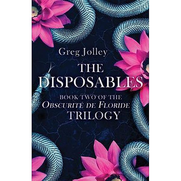 The Disposables / Épouvantail Books, LLC, Greg Jolley