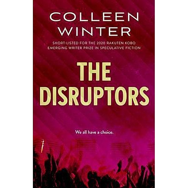 The Disruptors / The Gatherer Series Bd.2, Colleen Winter