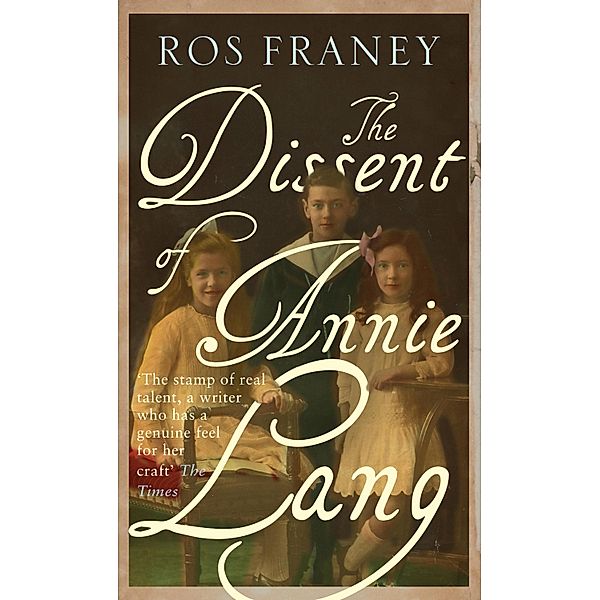 The Dissent of Annie Lang, Ros Franey