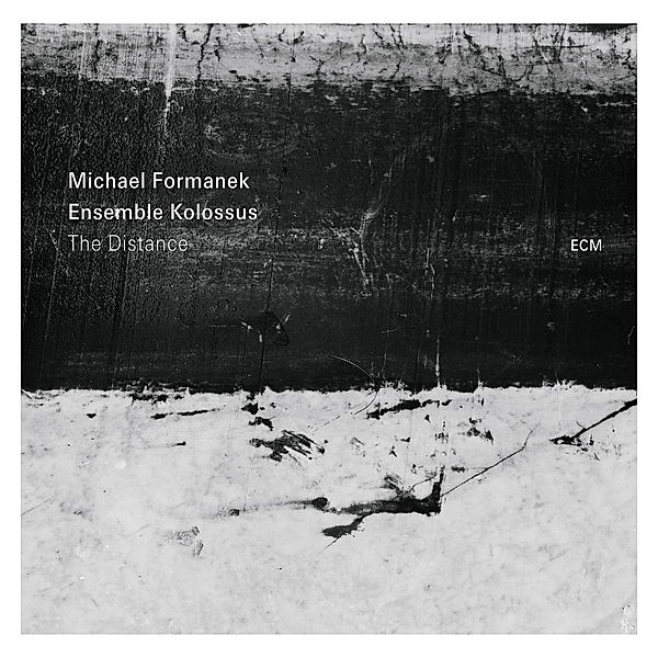 The Distance, Michael Formanek, Ensemble Kolossus