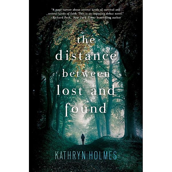 The Distance Between Lost and Found, Kathryn Holmes