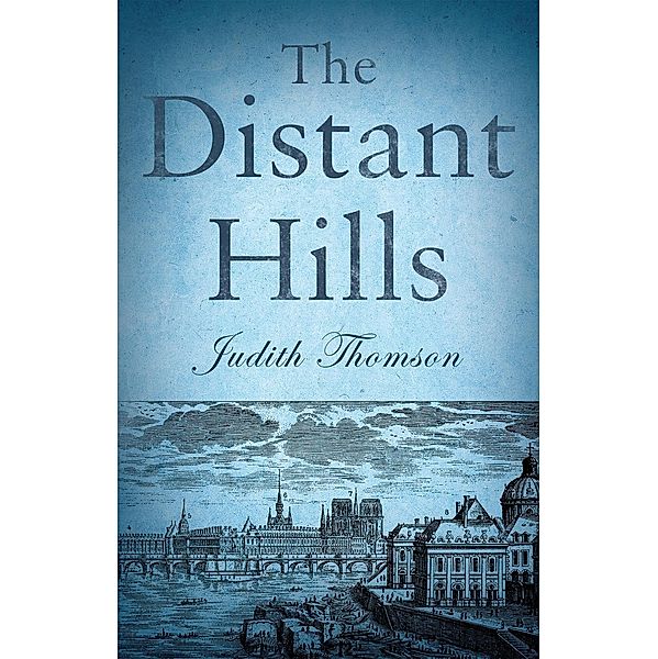 The Distant Hills, Judith Thomson