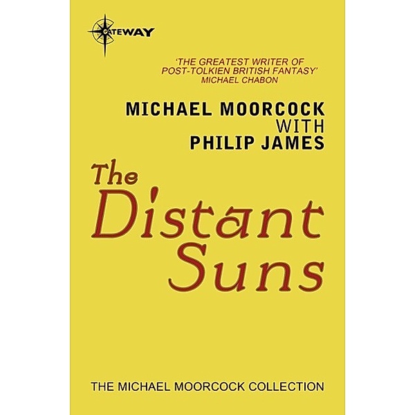 The Distant Suns, Michael Moorcock, Philip James