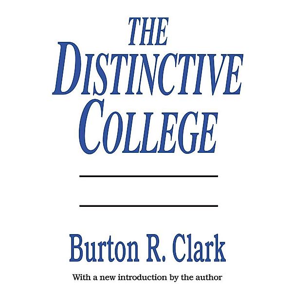 The Distinctive College, Burton R. Clark