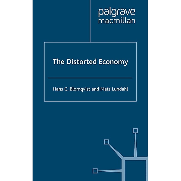 The Distorted Economy, H. Blomqvist, M. Lundahl