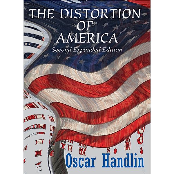 The Distortion of America, Oscar Handlin