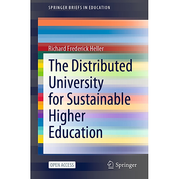 The Distributed University for Sustainable Higher Education, Richard Frederick Heller