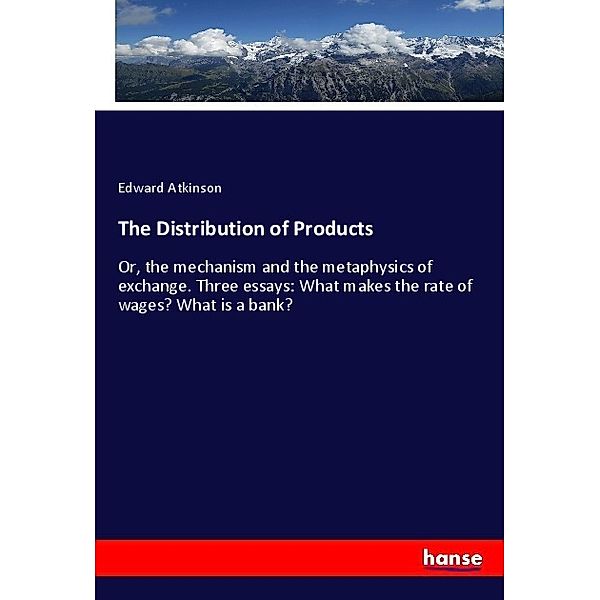 The Distribution of Products, Edward Atkinson