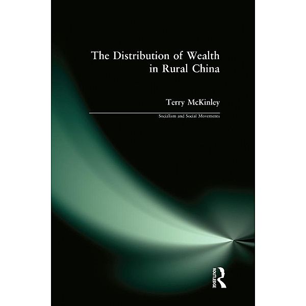 The Distribution of Wealth in Rural China, Terry McKinley