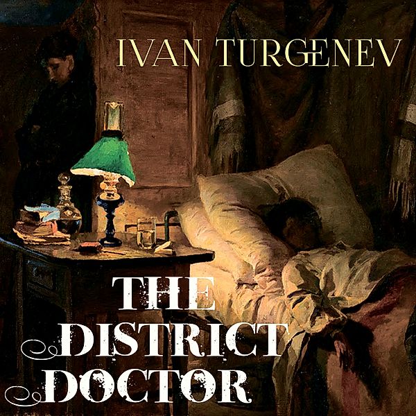 The District Doctor, Ivan Turgenev