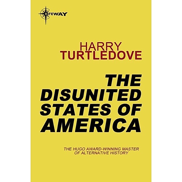 The Disunited States of America, Harry Turtledove