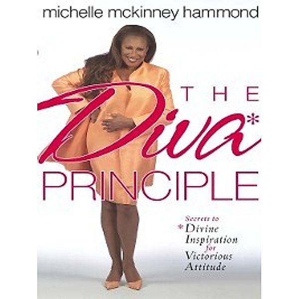 The DIVA Principle&#174;, Michelle McKinney Hammond