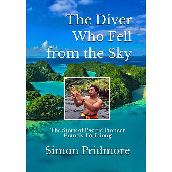 The Diver Who Fell from the Sky, Simon Pridmore