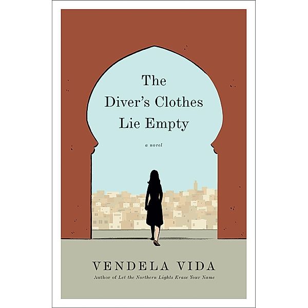 The Diver's Clothes Lie Empty, Vendela Vida