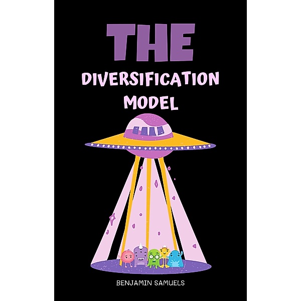 The Diversification Model, Benjamin Samuels