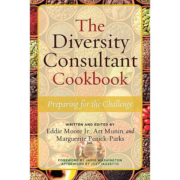 The Diversity Consultant Cookbook, Eddie Moore, Art Munin, Marguerite W. Penick-Parks