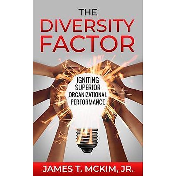 The Diversity Factor / Organizational Ignition, LLC, James McKim