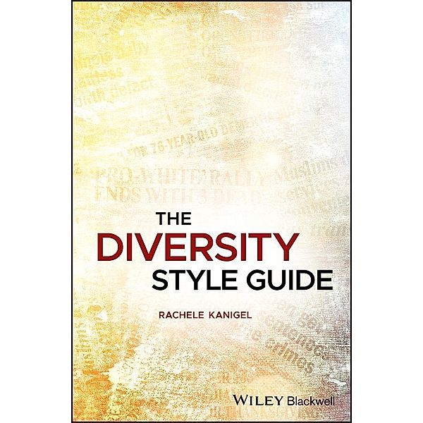 The Diversity Style Guide, Rachele Kanigel