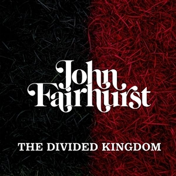 The Divided Kingdom (Vinyl), John Fairhurst