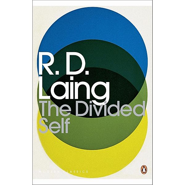 The Divided Self / Penguin Modern Classics, R. D. Laing