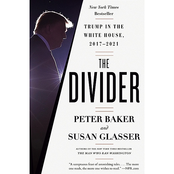 The Divider, Peter Baker, Susan Glasser