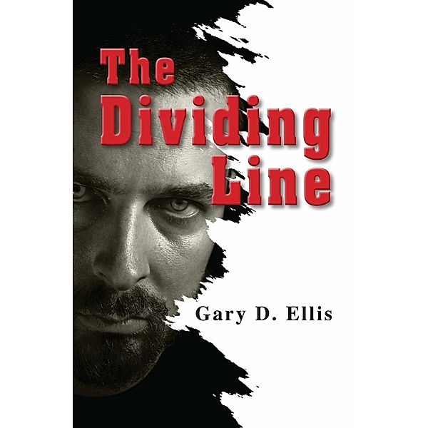 The Dividing Line, Gary D. Ellis