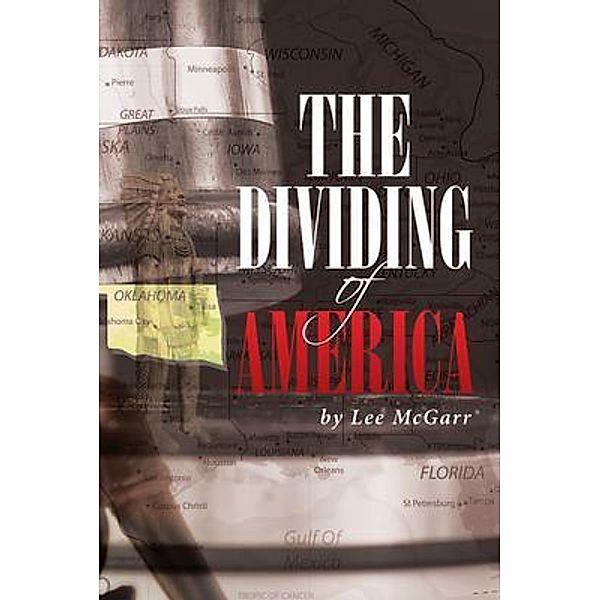 The Dividing of America, Lee McGarr