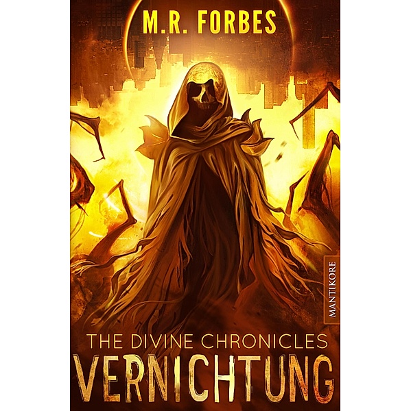 THE DIVINE CHRONICLES 6 - VERNICHTUNG, M. R. Forbes