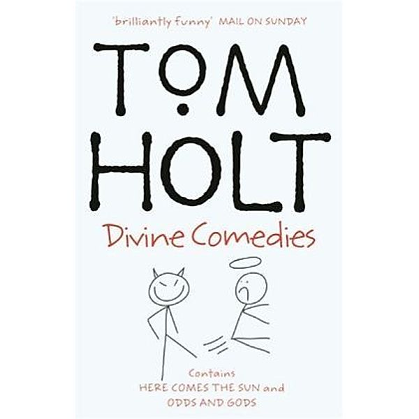 The Divine Comedies, Tom Holt