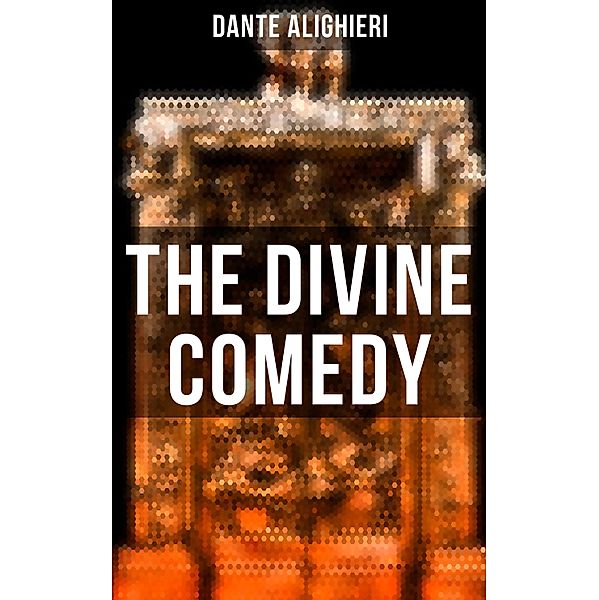 The Divine Comedy, Dante Alighieri