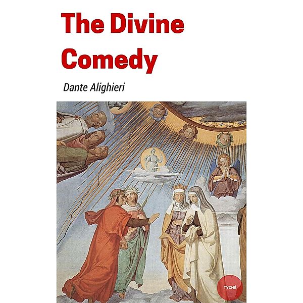 The Divine Comedy, Dante Alighieri