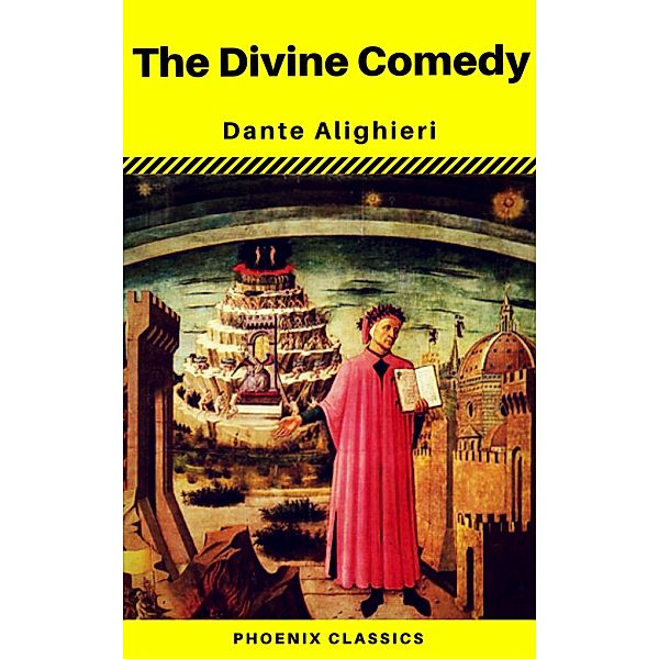 The Divine Comedy (Phoenix CLassics), Dante Alighieri, Phoenix Classics