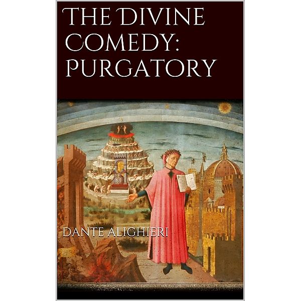 The Divine Comedy: Purgatory, Dante Alighieri