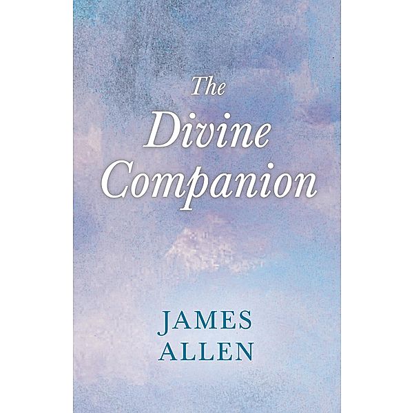 The Divine Companion, James Allen