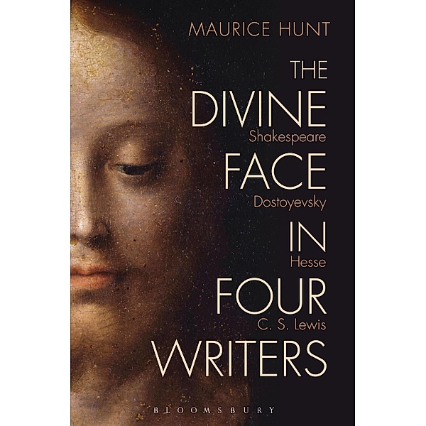 The Divine Face in Four Writers, Maurice Hunt