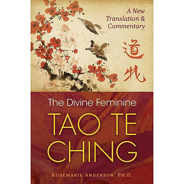 The Divine Feminine Tao Te Ching / Inner Traditions, Rosemarie Anderson