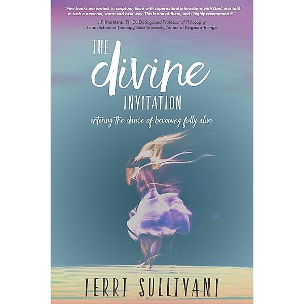 The Divine Invitation / Morgan James Faith, Terri Sullivant