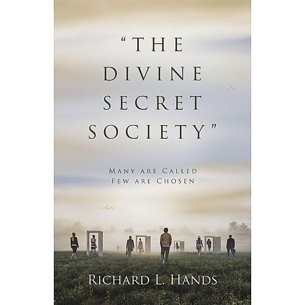 The Divine Secret Society, Richard L Hands