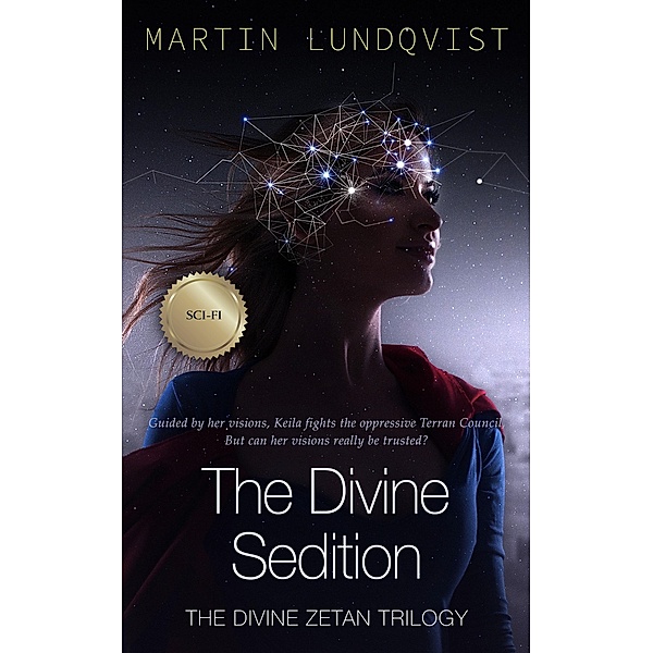 The Divine Sedition (The Divine Zetan Trilogy, #2) / The Divine Zetan Trilogy, Martin Lundqvist