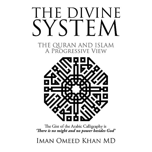 The Divine System, Iman Omeed Khan MD