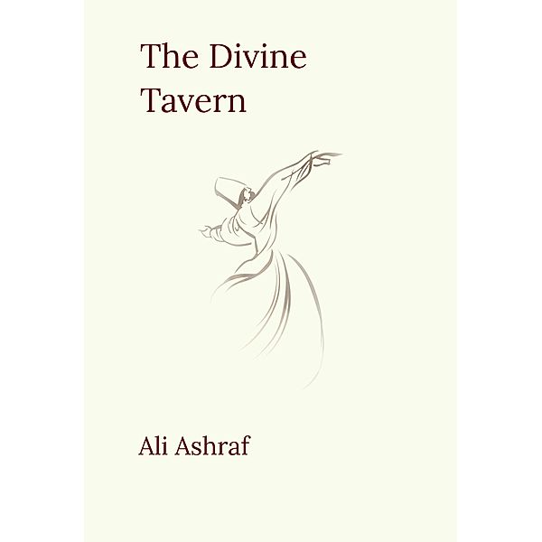 The Divine Tavern, Ali Ashraf