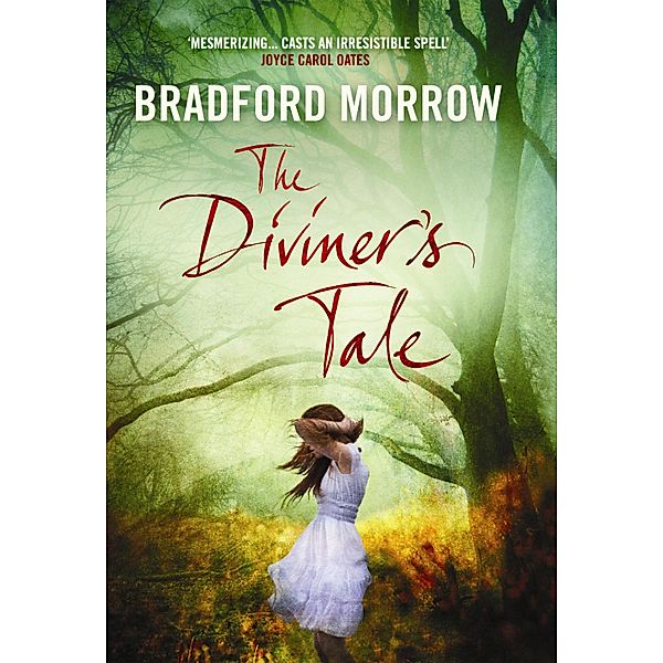 The Diviner's Tale, Bradford Morrow