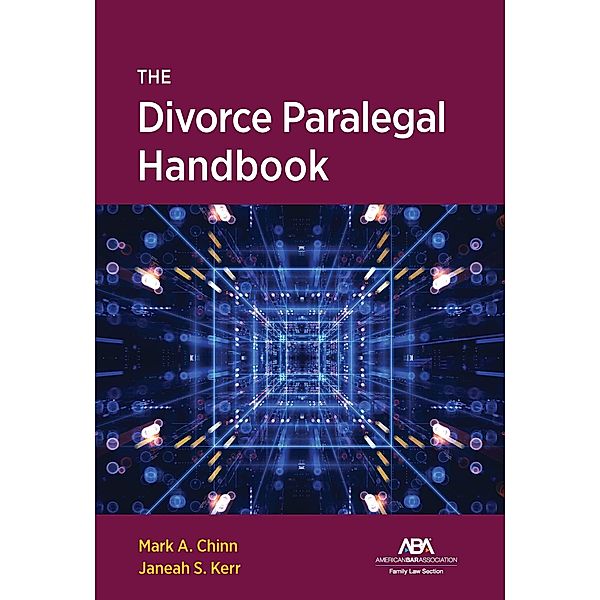 The Divorce Paralegal Handbook, Janeah S. Kerr, Mark Allan Chinn